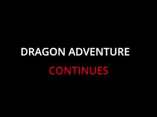 Dragon Adventure Part 2 TRAILER