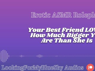 Lewd ASMR | Your Size Turns Your Best Friend Into a Needy, Submissive Slut