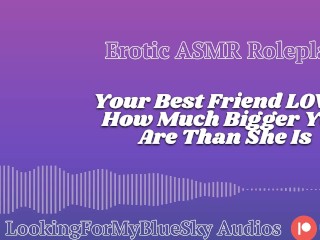 Lewd ASMR | Your Size Turns Your Best Friend Into a Needy, Submissive Slut