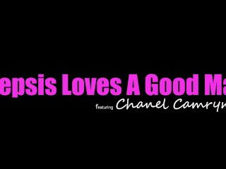 Charming Chanel Camryn tells Stepbro, "A Good Man Like You Deserves Good Pussy" - S32:E4