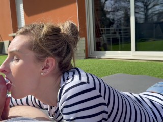 I give him a little blowjob in the sun to swallow my dose of cum