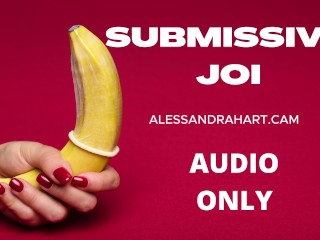 Submissive JOI AUDIO ONLY