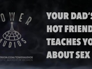 YOUR DAD'S HOT FRIEND TEACHES YOU SEX (Erotic audio for women) (Audioporn) (Dirty talk) (M4F) 素人 汚い話