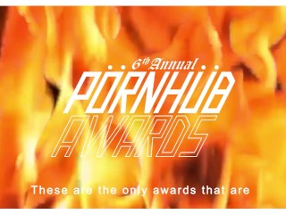 The 6th Annual Pornhub Awards - Winners