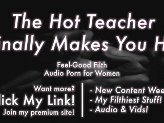 The Hot Big Cock Teacher Claims Your Pussy & Makes You His [Erotic Audio for Women] [Dirty Talk]