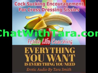 Positive Blowjob Encouragement For Crossdressing Sissy Gaybois Erotic Audio by Tara Smith Fetish