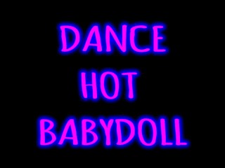 My First Babydoll Series - Prelude Hot Dance