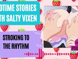 Stroking to the Rhythm Audio Erotica by Bedtime Stories with Salty Vixen