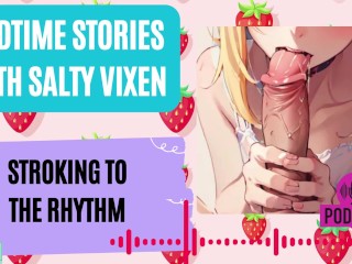 Stroking to the Rhythm Audio Erotica by Bedtime Stories with Salty Vixen