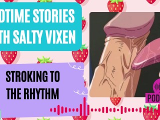 Stroking to the Rhythm Audio Erotica by Bedtime Stories with Salty Vixen