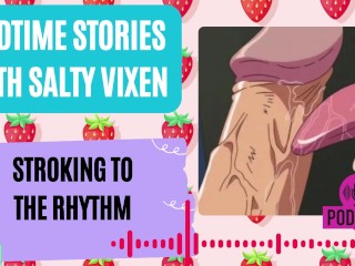 Stroking to the Rhythm Audio Erotica by Bedtime Stories with Salty Vixen