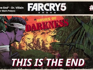 Far Cry 5: Hours of Darkness | This Is The End [#7]