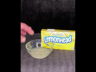 Lemonheads take a bath in my cum before I have a taste