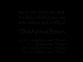 Anna Bound Vlog Ep. 17: Orgasms & Squirting [Trailer]