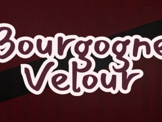Bourgogne Velour ... Pawg, Big Cock , Milf , BlowJob