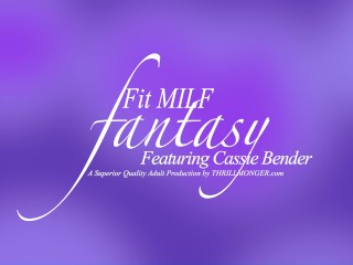 Cassie Bender - Fit MILF Fantasy (Athletic MILF Milks Two Creampies In BBC Breeding Session)