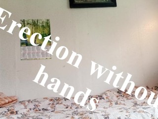 Erection without hands