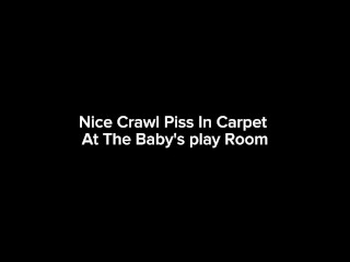 Nice Crawl Piss In Carpet At The Baby's Play Room