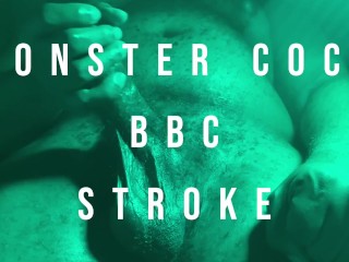 Thick Monster Cock Stroke - Daddy Dame