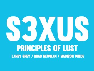 Principals of Lust - S3XUS - Laney Grey & Madison Wilde - Brad Newman