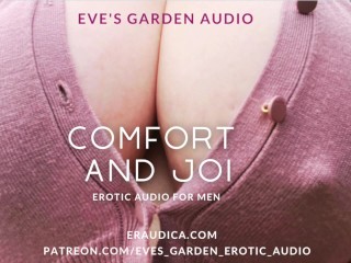 Comfort and JOI - Erotic Audio for Men by Eve's Garden