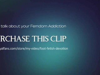 Foot Fetish Devotion. Embrace your addiction and cravings to worship and serve Miss Honey's Feet