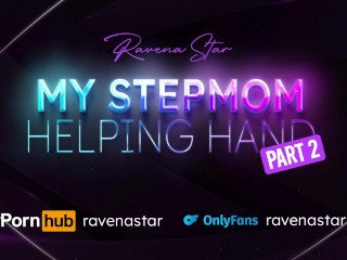 POV - My Stepmom helping hand PART 2 (subtitle) | Ravena Star