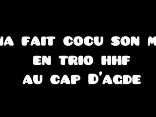 Mes vacances au cap d’Agde : mon cocu part aux courses je fais monter 2 rôdeurs pour me baiser