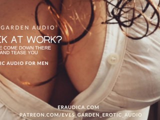 Stuck at Work? I'll Join You and Tease You! Erotic Audio for Men by Eve's Garden