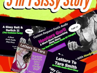 Three In One Sissy Stories by Tara Smith Fetish Roleplay Erotic Audio For Bisexual Men