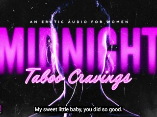 Midnight Taboo Cravings: Stepdaddy's Home Late, But His Stepdaughter's Pussy Awaits (Erotic Audio)