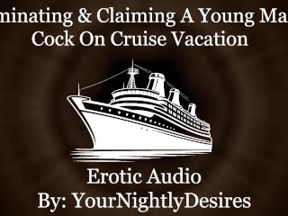 Ravaging Your Shy Boytoy On Vacation [Rough] [Sugar Mama] [Femdom] (Erotic Audio for Women)