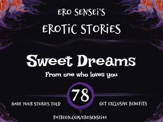 Sweet Dreams (Erotic Audio for Women) [ESES78]