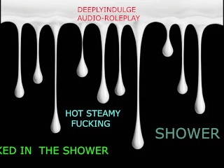 fucking you in the shower and making you WETTER THAN EVER (AUDIO ROLEPLAY) BRITISH DIRTY TALK