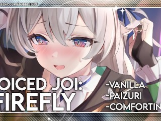 [ Voiced JOI ] Firefly is Your Caring Roommate Who Cheers You Up ( Paizuri | Comforting | Vanilla )