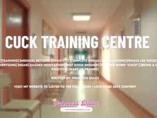 [F4M][OC] Cuck Training Centre [femdom] [chastity] [female led]