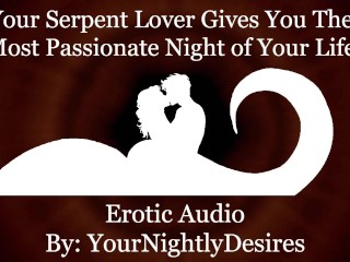 Snake Boyfriend Satisfies Your Needs [Fantasy] [Rough] [Two Cocks] (Erotic Audio for Women)