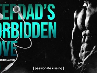 A Stepfather's Forbidden Love: When a Broken Marriage Ends in a Taboo Romance (Audio Porn for Women)