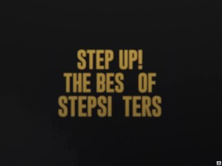 Step Up! The Best Of Stepsisters.Anya Olsen, Gina Valentina, Kenzie Reeves, Osa Lovely, Katrina More