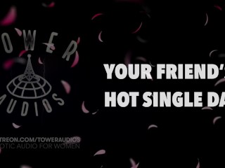 YOUR FRIEND’S HOT SINGLE DAD (Erotic audio for women) (Audioporn) (Dirty talk) (M4F) 素人猥琐话 / 素人 汚い話