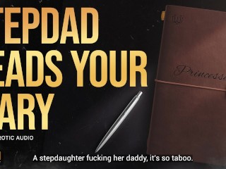 Your Secret Diary: Step-Daddy Uncovers Your Deepest, Darkest Fantasies (A Taboo Erotic Audio) [M4F]
