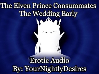 Elf Prince Passionately Breeds His Maiden [Fantasy] [Multiple Orgasms] (Erotic Audio for Women)