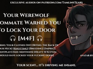 Your Werewolf Roommate Told You To Lock Your Door || ASMR Audio Roleplay For Women [M4F]