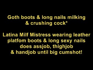 Latina milf Mistress in goth leather platform boots & long nails does assjob buttdrops thighjob cums