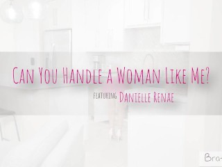 Stepson Proves to BrattyMILF Danielle Renae that He Can Handle A Woman Like Her S9:E8