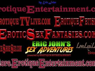 Erotique Entertainment - "The Erotic Sex Fantasies of FAITH LEON" directed by ERIC JOHN Part 1of3