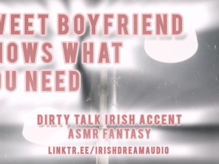 ASMR SEXY AND SWEET IRISH BOYFRIEND FUCKS YOU HARD