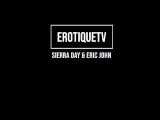 Erotique Entertainment - SIERRA DAY Dreamy Blonde Teen Bombshell Enjoying Cock And Cum ERIC JOHN