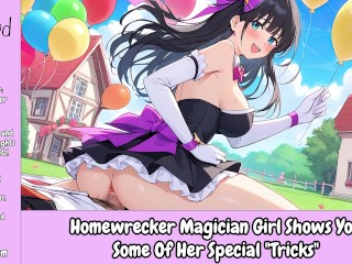 Homewrecker Magician Girl Shows You Some of Her Special "Tricks" [Erotic Audio For Men]