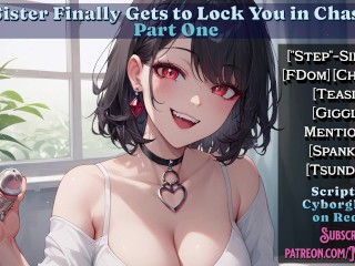 Big Step-Sister Finally Gets to Lock You in Chastity